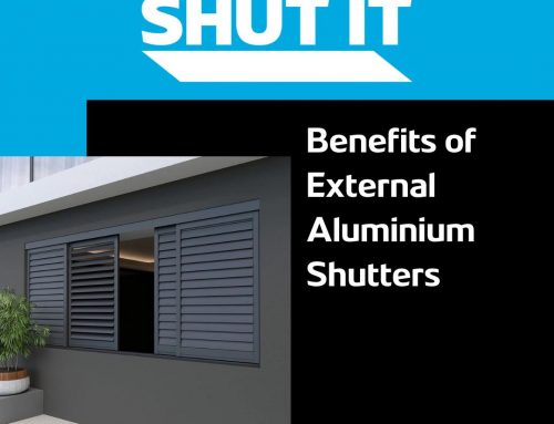 Benefits of External Aluminium Shutters