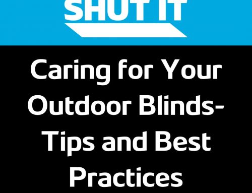 Caring for Your Outdoor Blinds: Tips and Best Practices