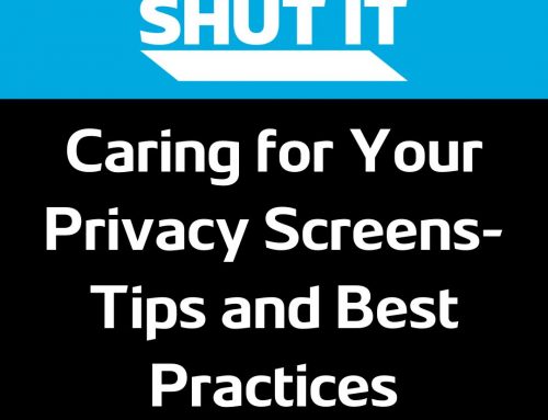 Caring for Your Privacy Screens: Tips and Best Practices