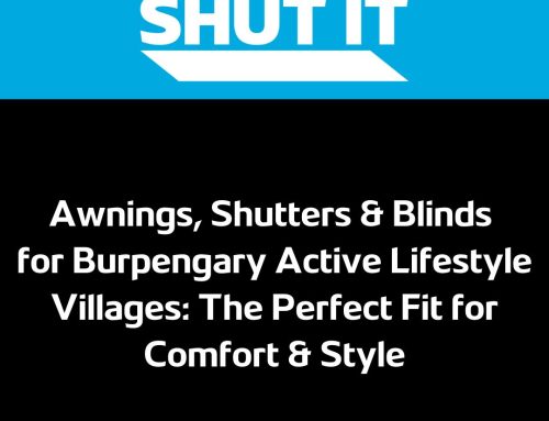 Awnings, Shutters & Blinds for Burpengary Active Lifestyle Villages: The Perfect Fit for Comfort & Style