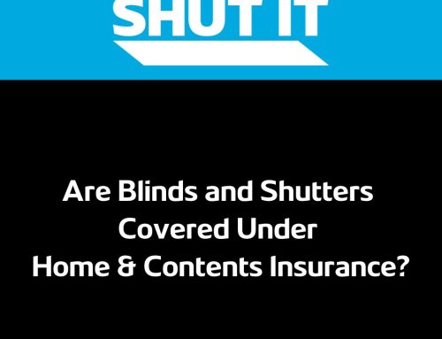 Are Blinds and Shutters Covered Under Home & Contents Insurance?